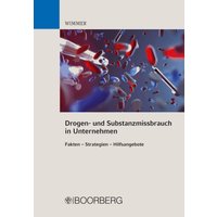 Drogen- und Substanzmissbrauch in Unternehmen