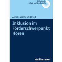 Inklusion im Förderschwerpunkt Hören