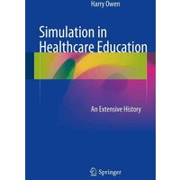 Simulation in Healthcare Education