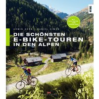 Die schönsten E-Bike-Touren in den Alpen