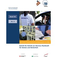 Schritt für Schritt zur Service-/Fachkraft für Schutz und Sicherheit