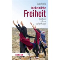 Die heimliche Freiheit