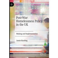 Post-War Homelessness Policy in the UK