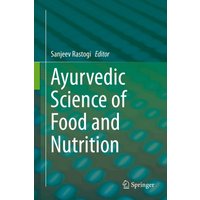 Ayurvedic Science of Food and Nutrition