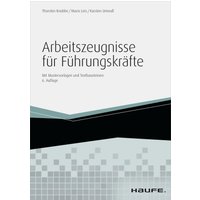 Arbeitszeugnisse für Führungskräfte - inkl. Arbeitshilfen online