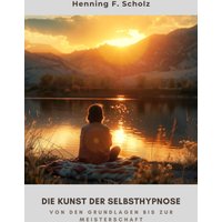 Die Kunst der Selbsthypnose