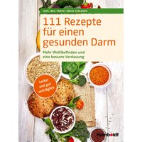 111 Rezepte für einen gesunden Darm