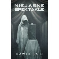 NIejasne spektakle