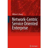 Network-Centric Service Oriented Enterprise