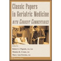Classic Papers in Geriatric Medicine with Current Commentaries