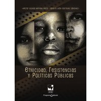 Etnicidad, resistencias y políticas públicas