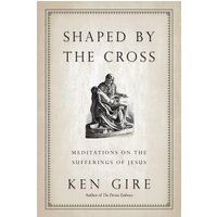 Shaped by the Cross