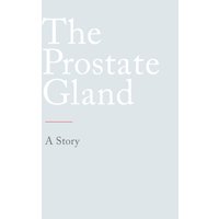 The Prostate Gland