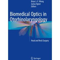 Biomedical Optics in Otorhinolaryngology