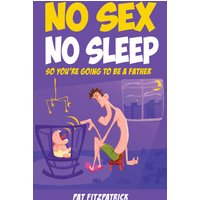No Sex, No Sleep :