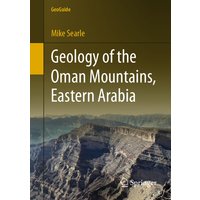 Geology of the Oman Mountains, Eastern Arabia