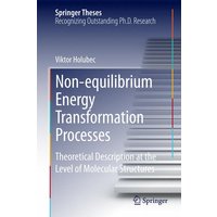 Non-equilibrium Energy Transformation Processes