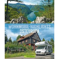 Wohnmobil-Highlights Osteuropa. Die schönsten Routen zwischen dem Baltikum und Albanien.