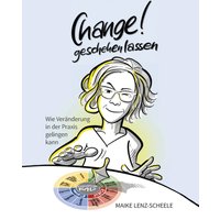 Change! Geschehen lassen