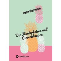 Die Kinderheime und Einrichtungen