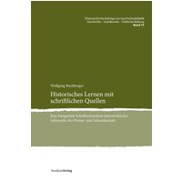 Historisches Lernen mit schriftlichen Quellen