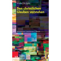 Den christlichen Glauben verstehen