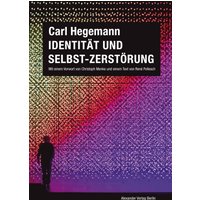 Identität und Selbst-Zerstörung