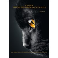 Katzen: Spiegel der menschlichen Seele