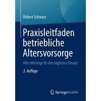 Praxisleitfaden betriebliche Altersvorsorge