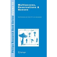 Multiaccess, Reservations & Queues