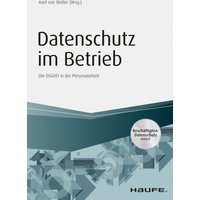 Datenschutz im Betrieb - Die DS-GVO in der Personalarbeit