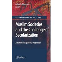 Muslim Societies and the Challenge of Secularization: An Interdisciplinary Approach