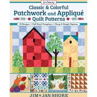 Classic & Colorful Patchwork and Appliqué Quilt Patterns