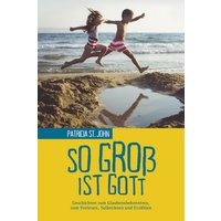 So groß ist Gott
