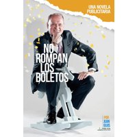 No rompan los boletos