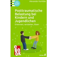 Posttraumatische Belastung bei Kindern und Jugendlichen