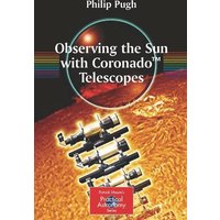 Observing the Sun with Coronado™ Telescopes