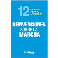 XII Encuentro Internacional de Periodismo. Reinvenciones sobre la marcha