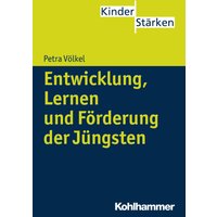 Entwicklung, Lernen und Förderung der Jüngsten
