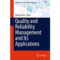 Quality and Reliability Management and Its Applications