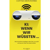 KI: Wenn wir wüssten...