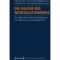 Die Kultur des Neoevolutionismus