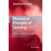 Theoretical Principles of Sociology, Volume 3