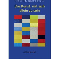 Die Kunst, mit sich allein zu sein