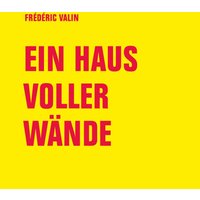 Ein Haus voller Wände