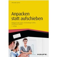 Anpacken statt aufschieben
