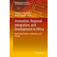 Innovation, Regional Integration, and Development in Africa