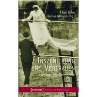 Inszenierung und Vertrauen