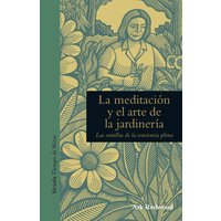 La meditación y el arte de la jardinería