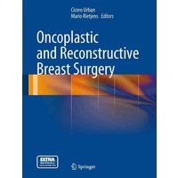 Oncoplastic and Reconstructive Breast Surgery